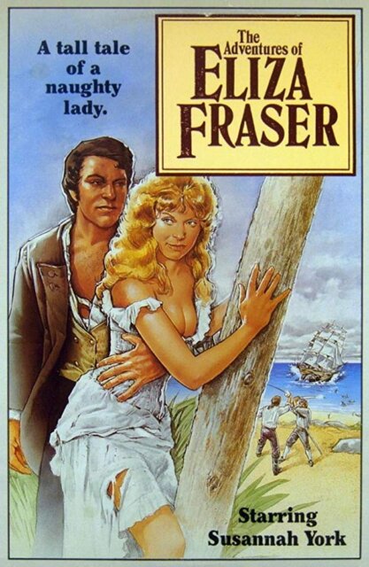 Poster in full Mills and Boon style for the 1976 Tim Burstall film, Eliza Fraser